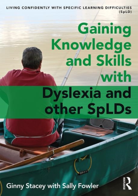 Gaining Knowledge and Skills with Dyslexia and other SpLDs, Hardback Book