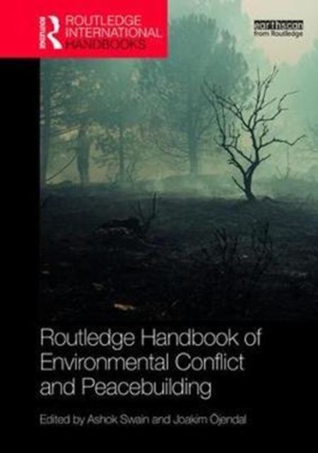 Routledge Handbook of Environmental Conflict and Peacebuilding, Hardback Book