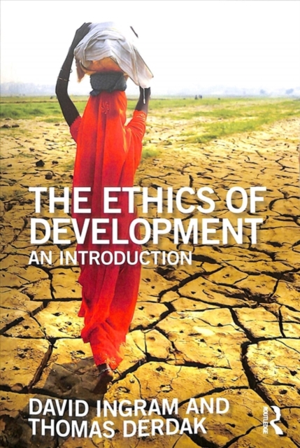 The Ethics of Development : An Introduction, Paperback / softback Book