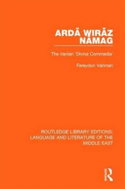 Arda Wiraz Namag : The Iranian 'Divina Commedia', Hardback Book