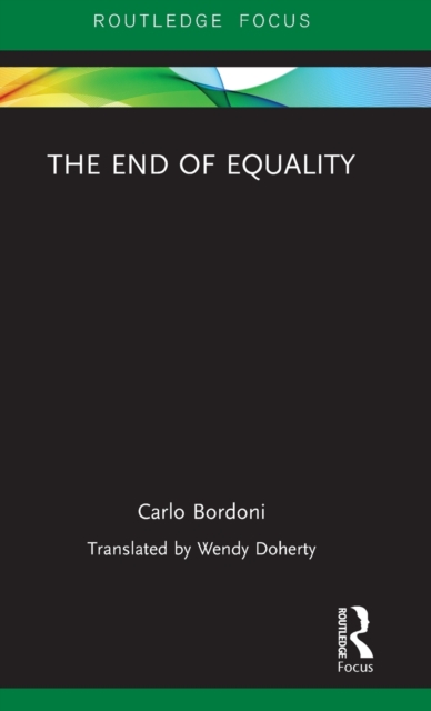 The End of Equality, Hardback Book