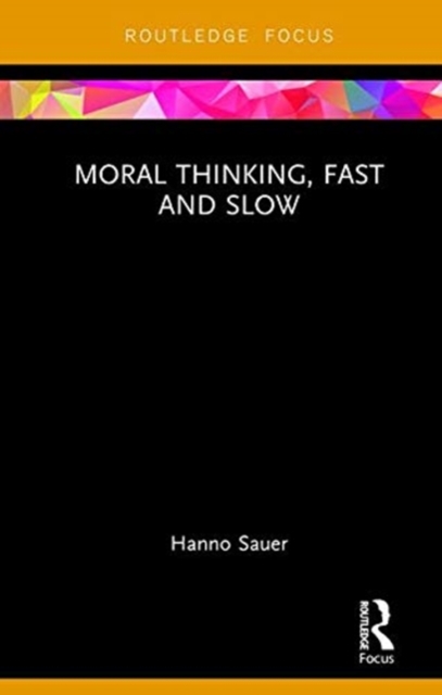 Moral Thinking, Fast and Slow, Hardback Book