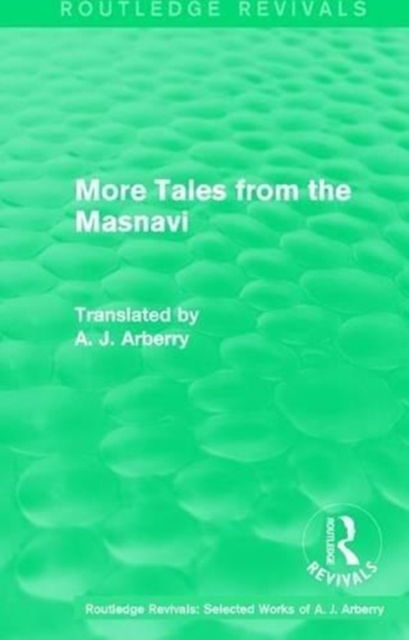 Routledge Revivals: More Tales from the Masnavi (1963), Paperback / softback Book
