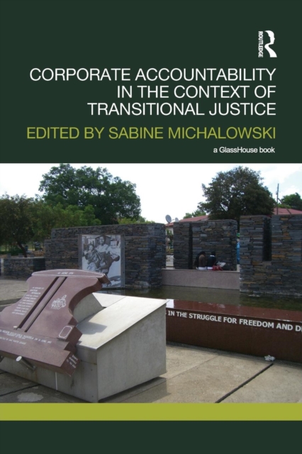 Corporate Accountability in the Context of Transitional Justice, Paperback / softback Book