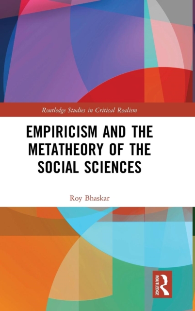Empiricism and the Metatheory of the Social Sciences, Hardback Book