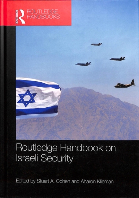 Routledge Handbook on Israeli Security, Hardback Book
