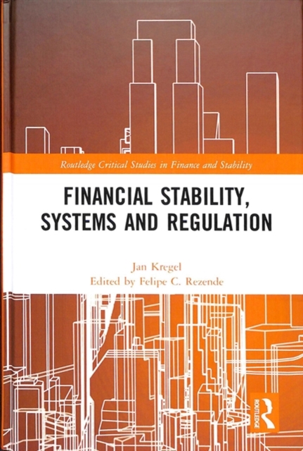 Financial Stability, Systems and Regulation, Hardback Book