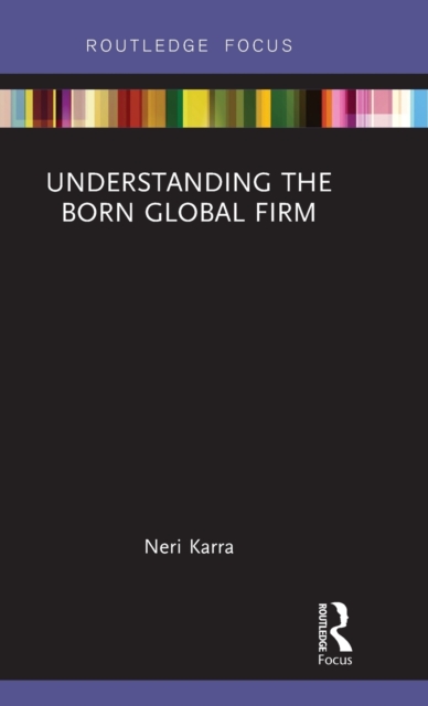 Understanding the Born Global Firm, Hardback Book