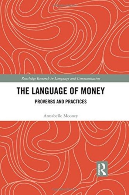 The Language of Money : Proverbs and Practices, Hardback Book