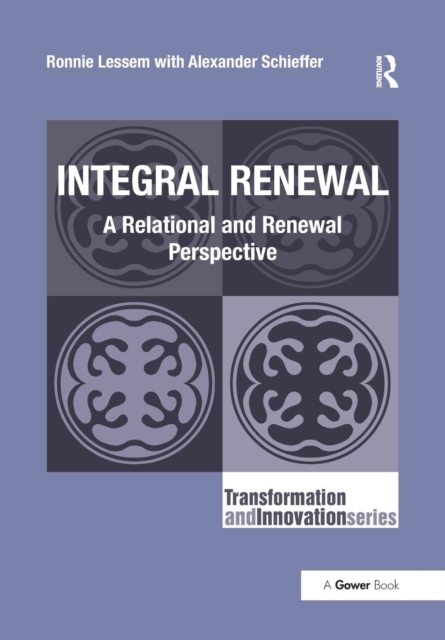 Integral Renewal : A Relational and Renewal Perspective, Paperback / softback Book