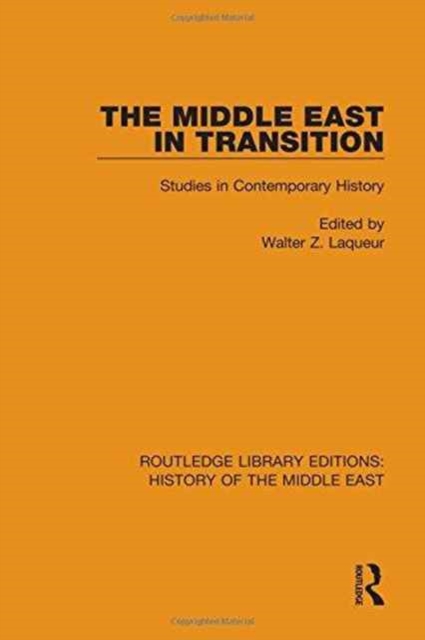 The Middle East in Transition : Studies in Contemporary History, Hardback Book