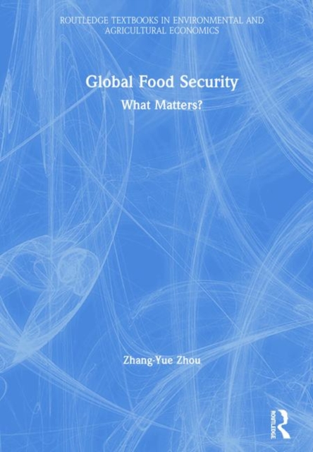 Global Food Security : What Matters?, Hardback Book