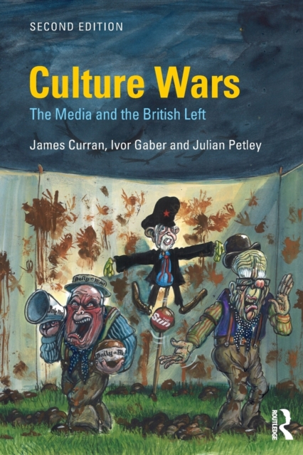 Culture Wars : The Media and the British Left, Paperback / softback Book