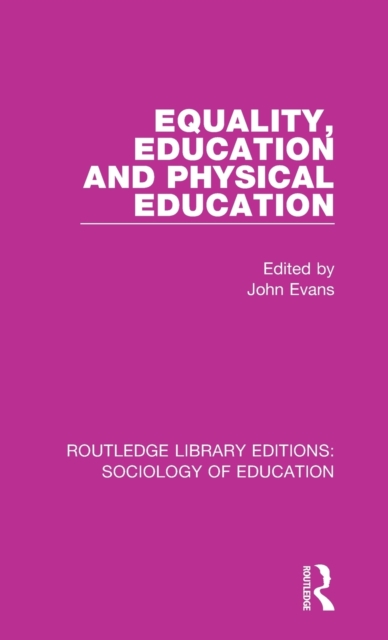 Equality, Education, and Physical Education, Hardback Book