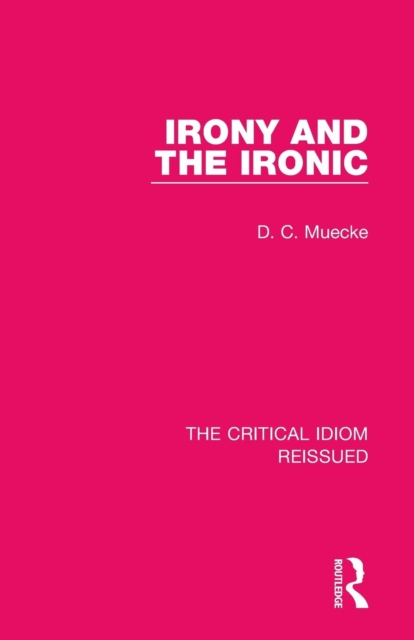 Irony and the Ironic, Paperback / softback Book