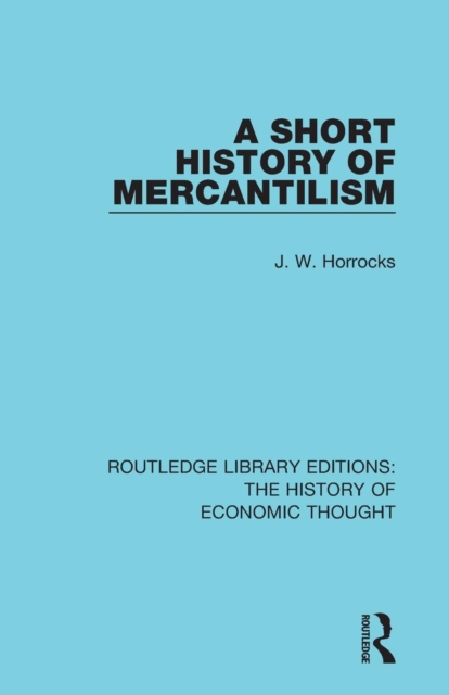 A Short History of Mercantilism, Paperback / softback Book