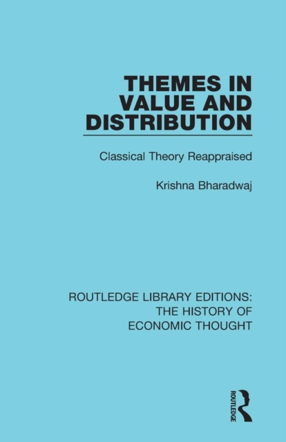 Themes in Value and Distribution : Classical Theory Reappraised, Paperback / softback Book