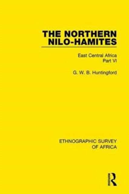 The Northern Nilo-Hamites : East Central Africa Part VI, Hardback Book