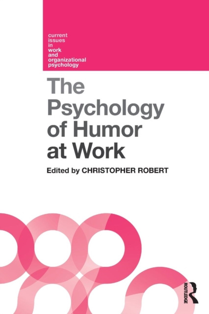 The Psychology of Humor at Work, Paperback / softback Book