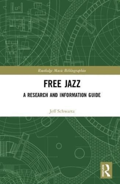 Free Jazz : A Research and Information Guide, Hardback Book
