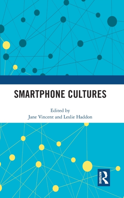 Smartphone Cultures, Hardback Book