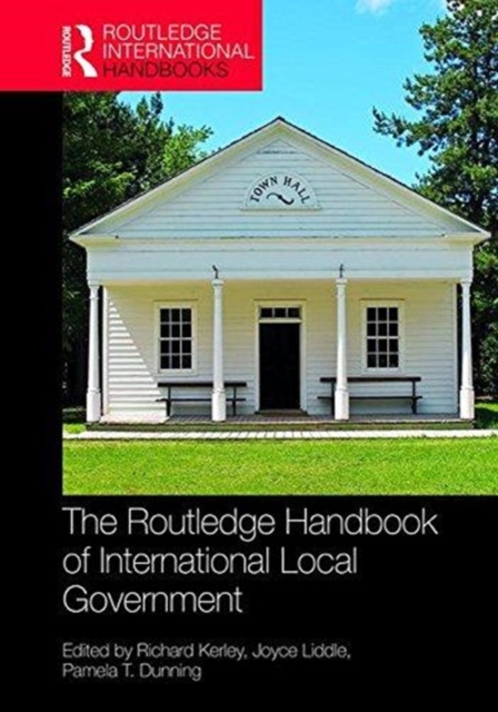 The Routledge Handbook of International Local Government, Hardback Book
