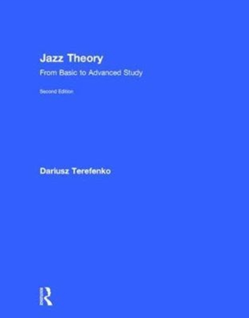 Jazz Theory : From Basic to Advanced Study, Hardback Book