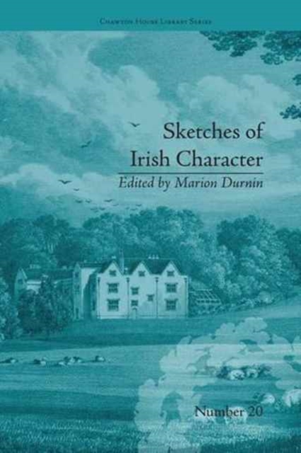 Sketches of Irish Character : by Mrs S C Hall, Paperback / softback Book