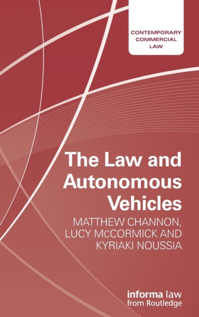 The Law and Autonomous Vehicles, Hardback Book