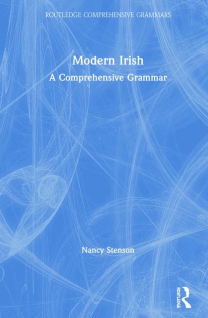 Modern Irish : A Comprehensive Grammar, Hardback Book