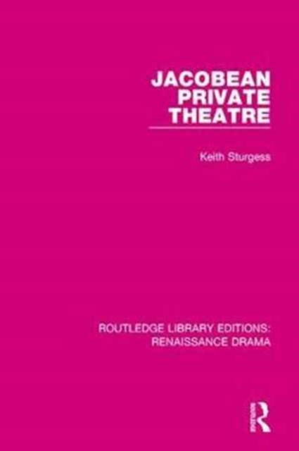 Jacobean Private Theatre, Hardback Book