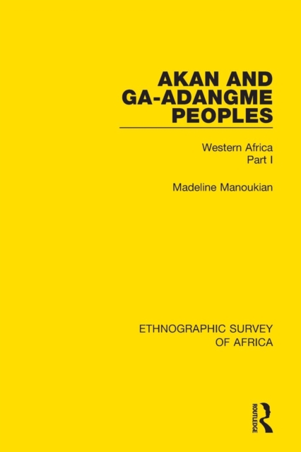 Akan and Ga-Adangme Peoples : Western Africa Part I, Paperback / softback Book