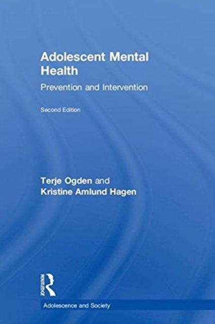 Adolescent Mental Health : Prevention and Intervention, Hardback Book