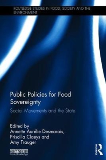 Public Policies for Food Sovereignty : Social Movements and the State, Hardback Book
