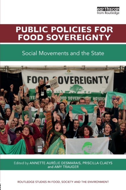 Public Policies for Food Sovereignty : Social Movements and the State, Paperback / softback Book