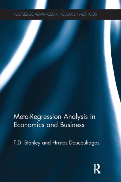 Meta-Regression Analysis in Economics and Business, Paperback / softback Book