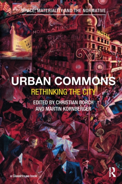 Urban Commons : Rethinking the City, Paperback / softback Book