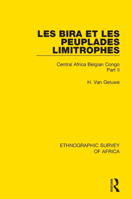 Les Bira et les Peuplades Limitrophes : Central Africa Belgian Congo Part II, Paperback / softback Book