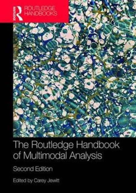 The Routledge Handbook of Multimodal Analysis, Paperback / softback Book