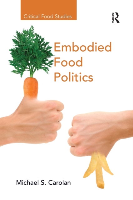 Embodied Food Politics, Paperback / softback Book