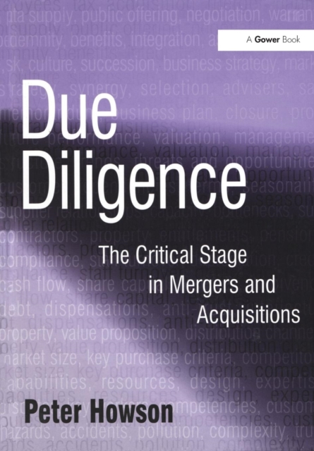 Due Diligence : The Critical Stage in Mergers and Acquisitions, Paperback / softback Book