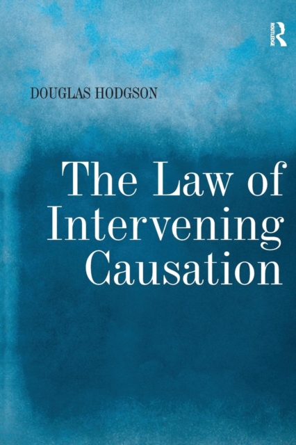 The Law of Intervening Causation, Paperback / softback Book