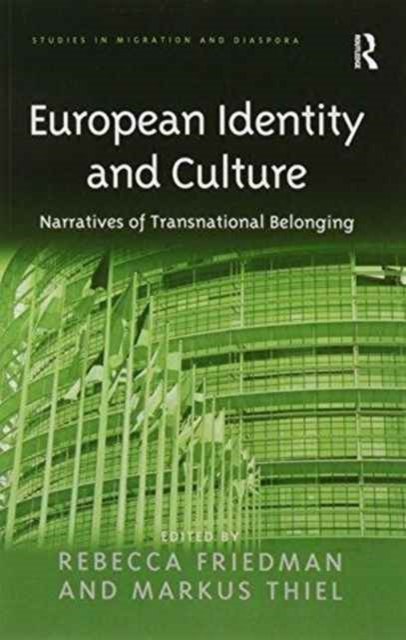 European Identity and Culture : Narratives of Transnational Belonging, Paperback / softback Book