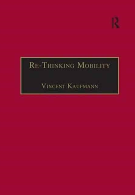 Re-Thinking Mobility : Contemporary Sociology, Paperback / softback Book