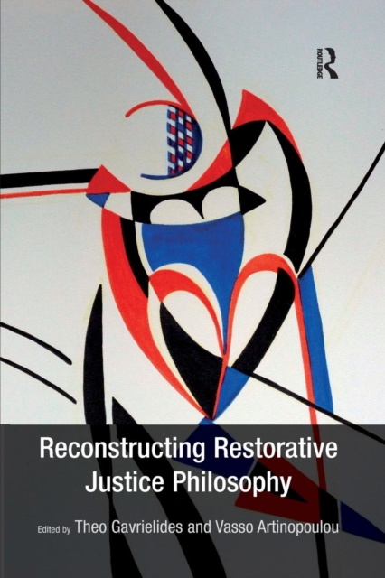 Reconstructing Restorative Justice Philosophy, Paperback / softback Book