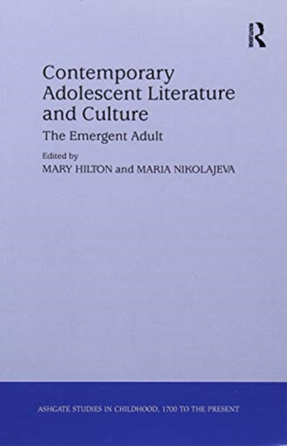 Contemporary Adolescent Literature and Culture : The Emergent Adult, Paperback / softback Book