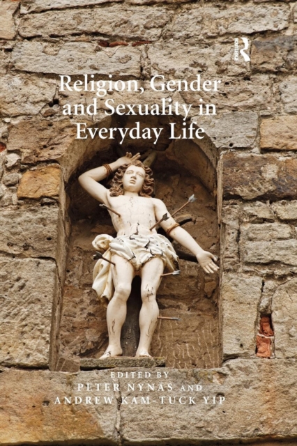 Religion, Gender and Sexuality in Everyday Life, Paperback / softback Book