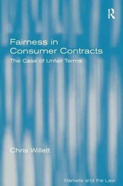 Fairness in Consumer Contracts : The Case of Unfair Terms, Paperback / softback Book