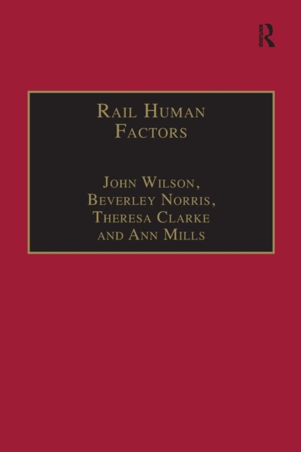 Rail Human Factors : Supporting the Integrated Railway, Paperback / softback Book