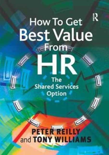 How To Get Best Value From HR : The Shared Services Option, Paperback / softback Book